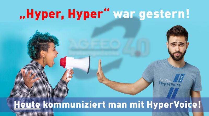 Hyper, Hyper war gestern! Heute kommuniziert man mit HyperVoice